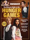 Cover image for EW The Ultimate Guide to The Hunger Games